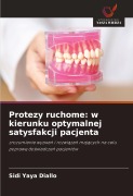 Cover-Bild zum Titel 'Protezy ruchome: w kierunku optymalnej satysfakcji pacjenta' von 'Sidi Yaya Diallo'