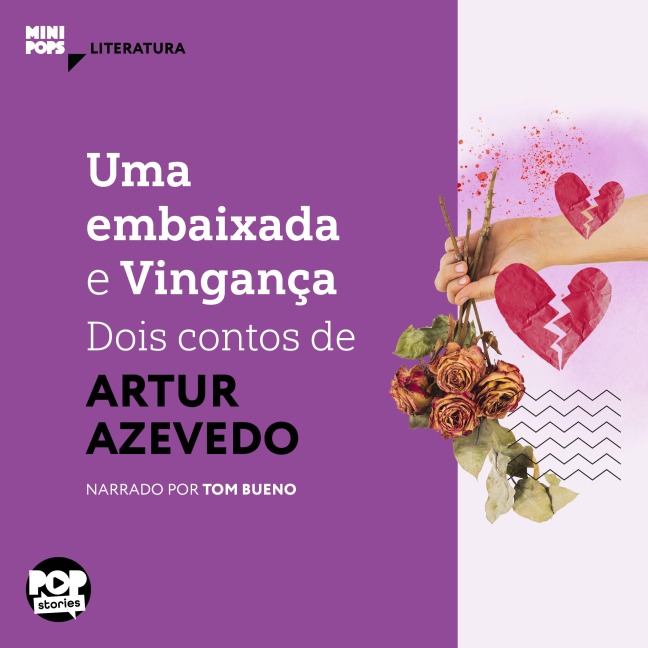 Uma embaixada e Vingança: Dois contos de Artur de Azevedo - Artur Azevedo
