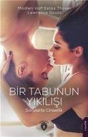Bir Tabunun Yikilisi - Sorularla Cinsellik - Madlen Volf Estas Thoser, Lawrence Gould