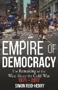 Cover-Bild zum Titel 'Empire of Democracy' von 'Simon Reid-Henry'