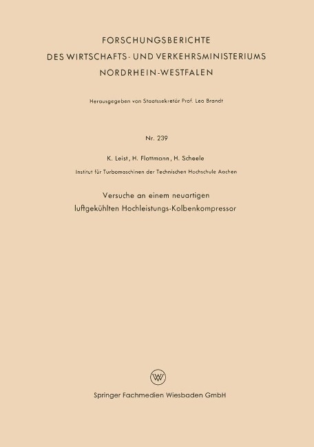Versuche an einem neuartigen luftgekühlten Hochleistungs-Kolbenkompressor - Karl Leist