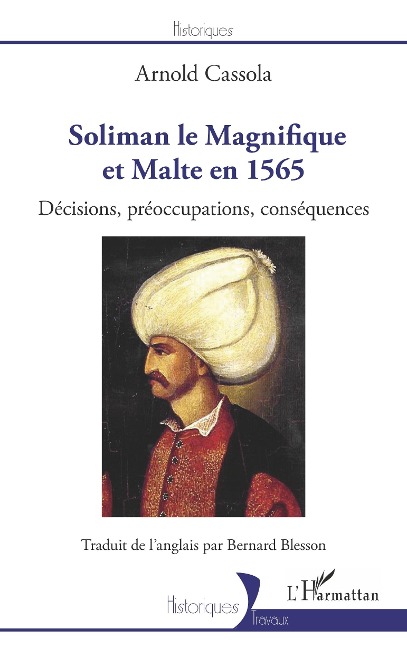 Soliman le Magnifique et Malte en 1565 - Blesson
