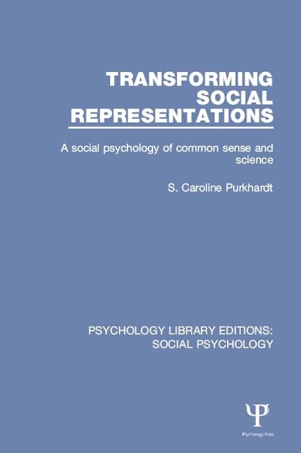 Transforming Social Representations - S. Caroline Purkhardt