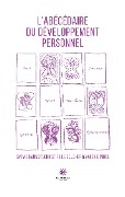 Cover-Bild zum Titel 'L'abécédaire du développement personnel' von 'Sylvie Sylvie Bannoit, Christine Le Boucher, Valérie Minel'