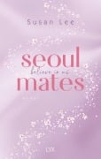 Cover-Bild zum Titel 'Seoulmates - Believe in Us' von 'Susan Lee'