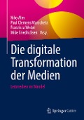 Die digitale Transformation der Medien - 