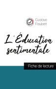 Cover-Bild zum Titel 'L'Éducation sentimentale de Flaubert (fiche de lecture et analyse complète de l'oeuvre)' von 'Gustave Flaubert'