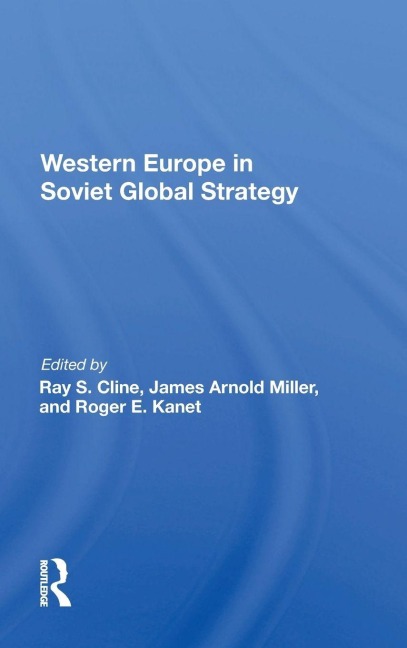 Western Europe In Soviet Global Strategy - Ray S. Cline