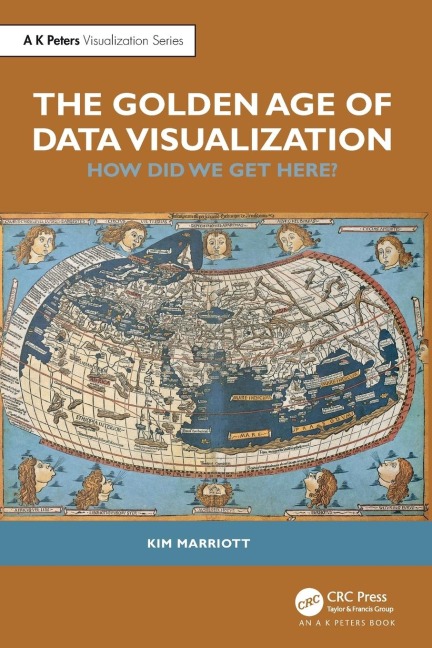 The Golden Age of Data Visualization - Kim Marriott