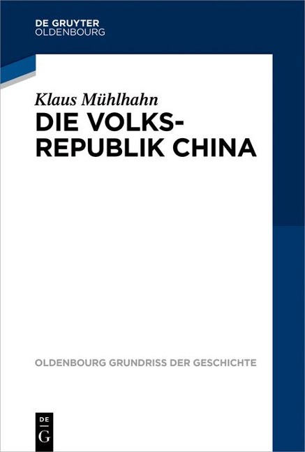 Die Volksrepublik China - Klaus Mühlhahn