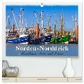 Norden-Norddeich. Maritime Orte mit Flair (hochwertiger Premium Wandkalender 2024 DIN A2 quer), Kunstdruck in Hochglanz - Andrea Dreegmeyer