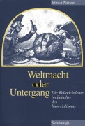Cover-Bild zum Titel 'Weltmacht oder Untergang' von 'Sönke Neitzel'