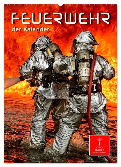 Feuerwehr - der Kalender (Wandkalender 2026 DIN A2 hoch), CALVENDO Monatskalender - Peter Roder