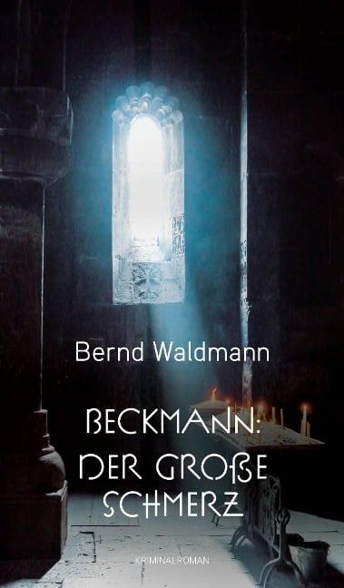 Beckmann: Der große Schmerz - Bernd Waldmann