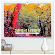 Cover-Bild zum Titel 'Surreales Farbspiel (hochwertiger Premium Wandkalender 2026 DIN A2 quer), Kunstdruck in Hochglanz' von 'Ulrich Suess'