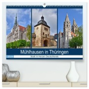 Cover-Bild zum Titel 'Mühlhausen in Thüringen - Stadt im Herzen Deutschlands (hochwertiger Premium Wandkalender 2026 DIN A2 quer), Kunstdruck in Hochglanz' von 'Markus Rein'