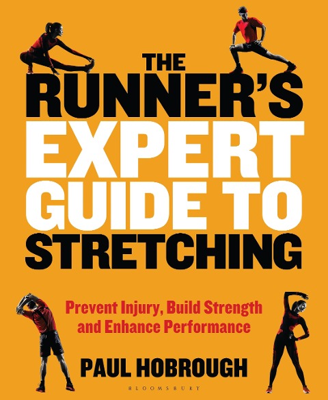 The Runner's Expert Guide to Stretching - Paul Hobrough