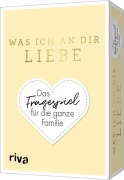 Cover-Bild zum Titel 'Was ich an dir liebe - Das Fragespiel für die ganze Familie' von 'Alexandra Reinwarth'