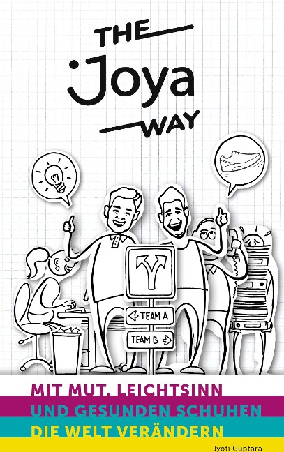 The Joya Way - Jyoti Guptara, Claudio Minder, Karl Müller