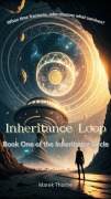 Cover-Bild zum Titel 'Inheritance Loop (Godseed Ex Machina, #1)' von 'Marek Thorne'