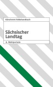 Cover-Bild zum Titel 'Kürschners Volkshandbuch Sächsischer Landtag' von ''