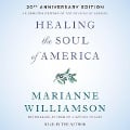 Healing the Soul of America - 20th Anniversary Edition - 