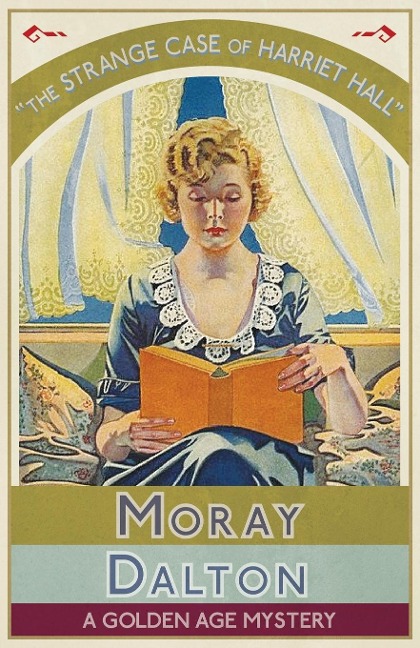 The Strange Case of Harriet Hall - Moray Dalton