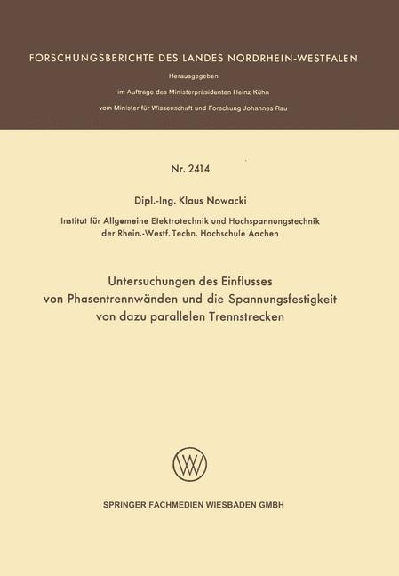 Untersuchungen des Einflusses von Phasentrennwänden und die Spannungsfestigkeit von dazu parallelen Trennstrecken - Klaus Nowacki