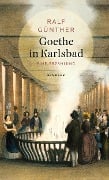 Cover-Bild zum Titel 'Goethe in Karlsbad' von 'Ralf Günther'