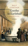 Cover-Bild zum Titel 'Goethe in Karlsbad' von 'Ralf Günther'