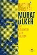 Cover-Bild zum Titel 'Hayatin Ipuclari 3 - Zor Konularin Yalin Anlatimi' von 'Murat Ülker'