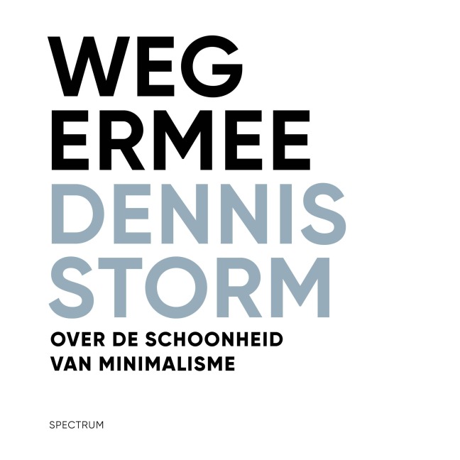 Weg ermee - Dennis Storm