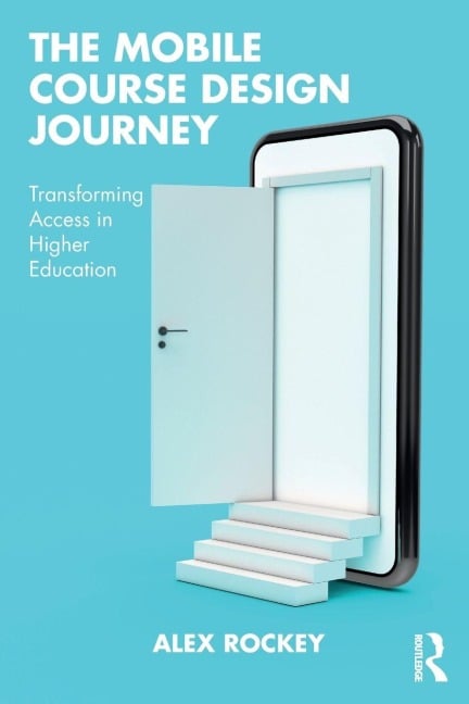 The Mobile Course Design Journey - Alex Rockey