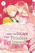 Cover-Bild zum Titel 'I Want to Escape from Princess Lessons 01' von 'Uri Sugata, Izumi Sawano'