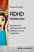 Cover-Bild zum Titel 'ADHD herkennen' von 'Emmanuel Lejeune'