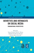 Identities and Intimacies on Social Media - 