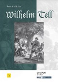 Wilhelm Tell - Friedrich von Schiller, Elinor Matt