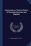 Cover-Bild zum Titel 'Discourses on Various Points of Christian Doctrine and Practice' von 'Robert Bruce'