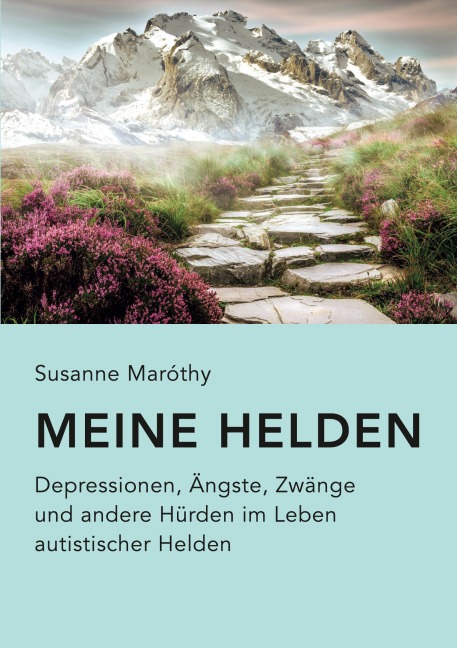 Meine Helden - Susanne Maróthy