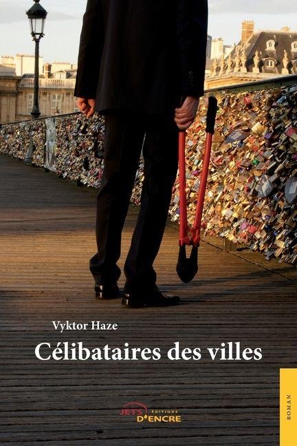 Célibataires des villes - Vyktor Haze