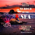 Murder by the Sea - Kathleen Bridge