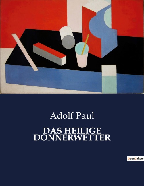 DAS HEILIGE DONNERWETTER - Adolf Paul