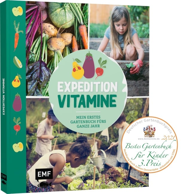 Expedition Vitamine - Mein erstes Gartenbuch fürs ganze Jahr - 