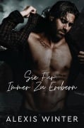 Cover-Bild zum Titel 'Sie Fu¿r Immer Zu Erobern (Mann der Rocky Mountains, #1)' von 'Alexis Winter'