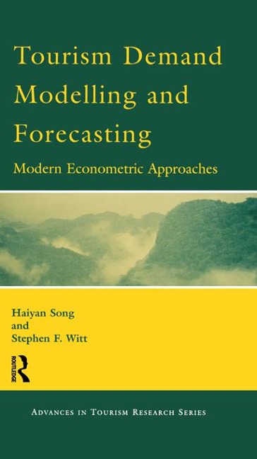 Tourism Demand Modelling and Forecasting - 