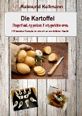 Die Kartoffel - Raimund Kellmann