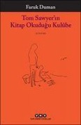 Cover-Bild zum Titel 'Tom Sawyerin Kitap Okudugu Kulübe' von 'Faruk Duman'