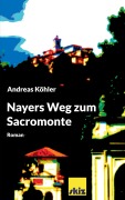 Cover-Bild zum Titel 'Nayers Weg zum Sacromonte' von 'Andreas Köhler'