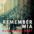 Cover-Bild zum Titel 'Remember MIA Lib/E' von 'Alexandra Burt'
