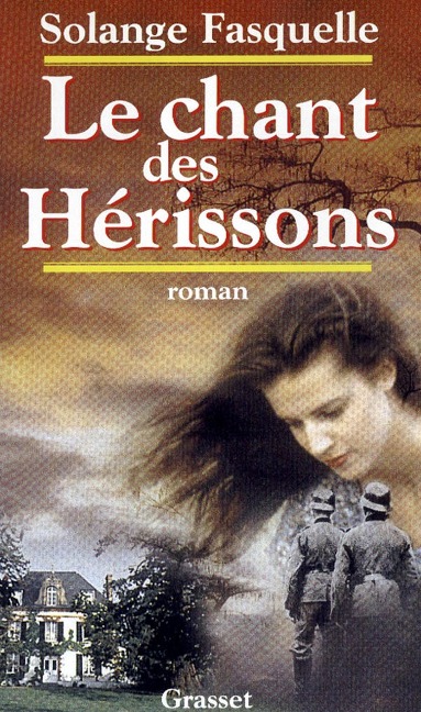 Le chant du hérisson - Solange Fasquelle